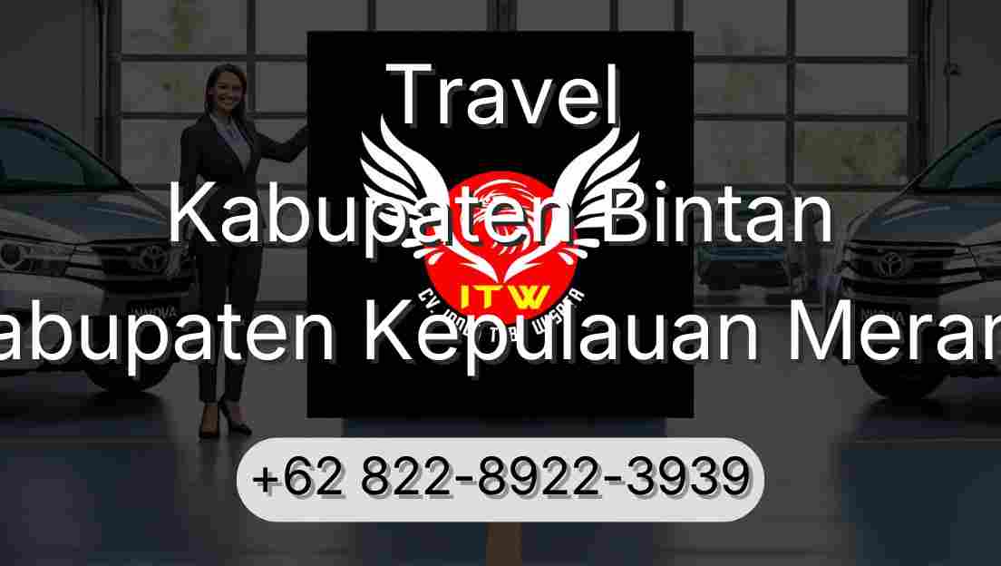 Travel Kabupaten Bintan Kabupaten Kepulauan Meranti