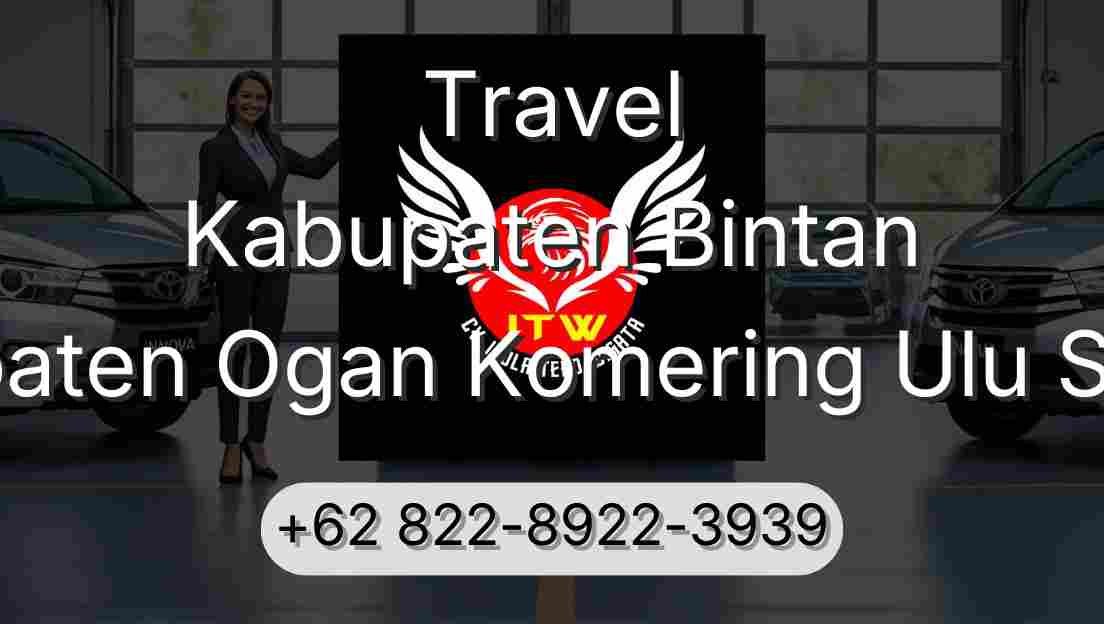 Travel Kabupaten Bintan Kabupaten Ogan Komering Ulu Selatan