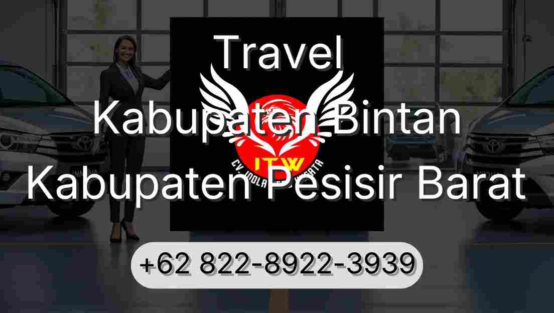 Travel Kabupaten Bintan Kabupaten Pesisir Barat