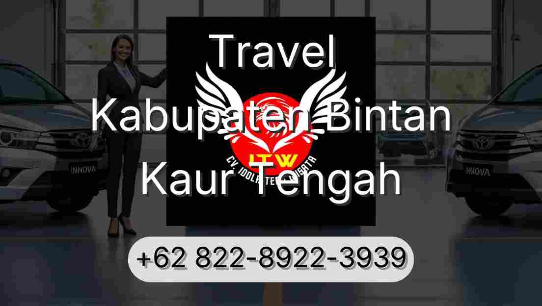 Travel Kabupaten Bintan Kaur Tengah