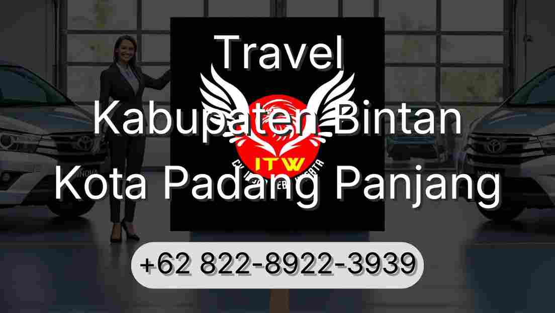 Travel Kabupaten Bintan Kota Padang Panjang