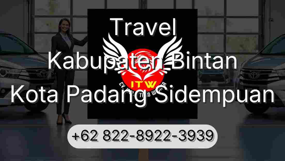 Travel Kabupaten Bintan Kota Padang Sidempuan