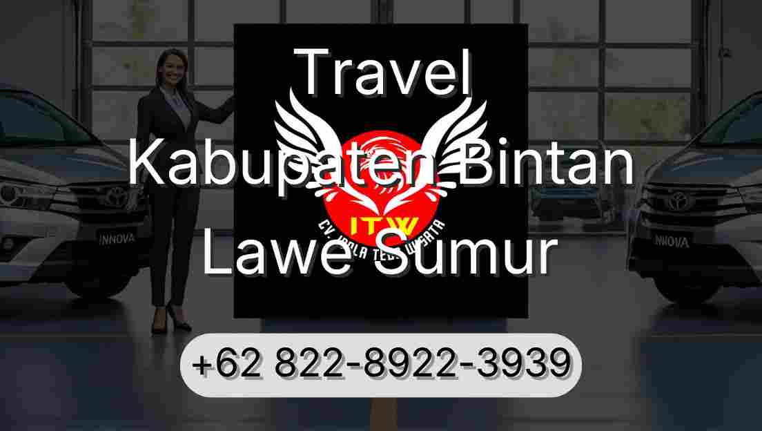 Travel Kabupaten Bintan Lawe Sumur
