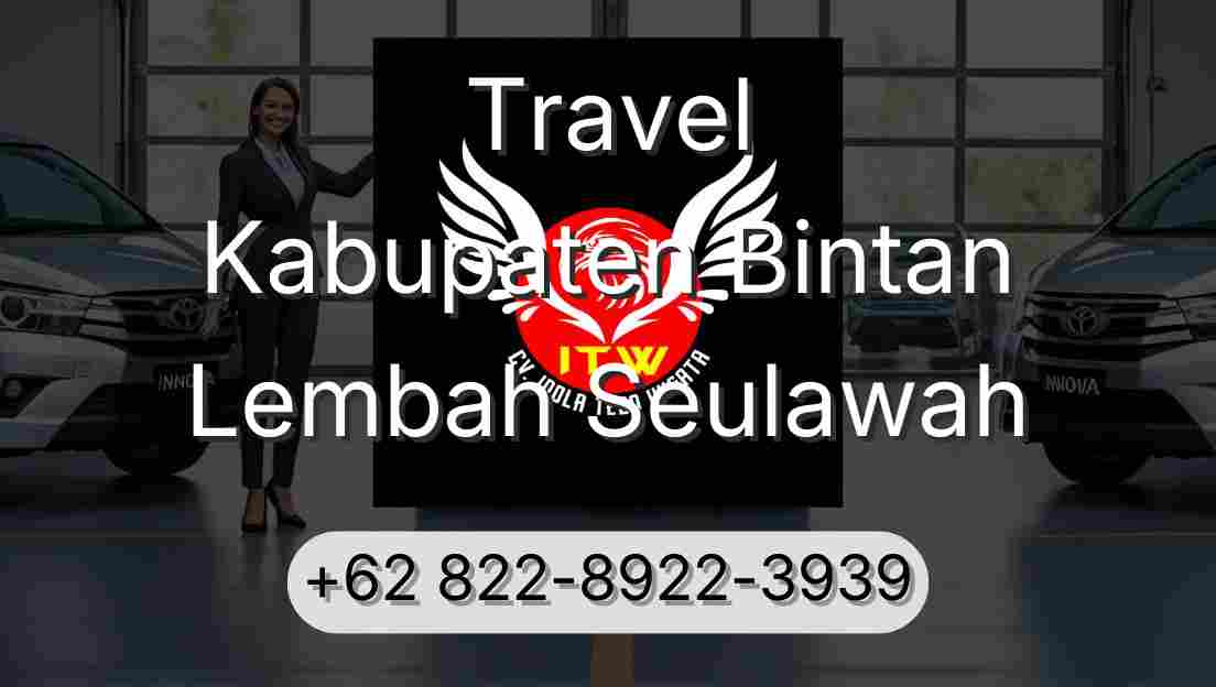 Travel Kabupaten Bintan Lembah Seulawah