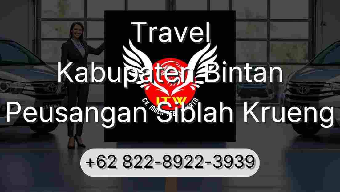 Travel Kabupaten Bintan Peusangan Siblah Krueng