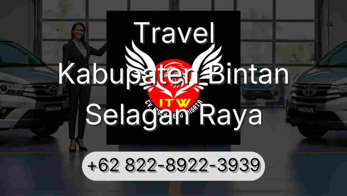 Travel Kabupaten Bintan Selagan Raya