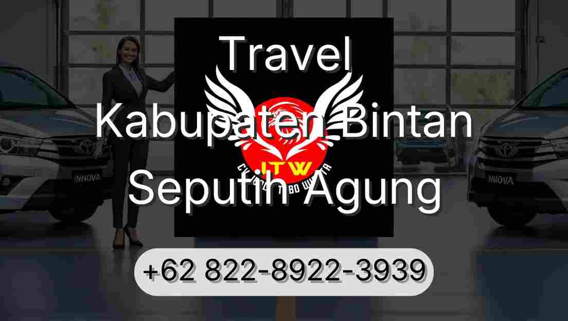 Travel Kabupaten Bintan Seputih Agung