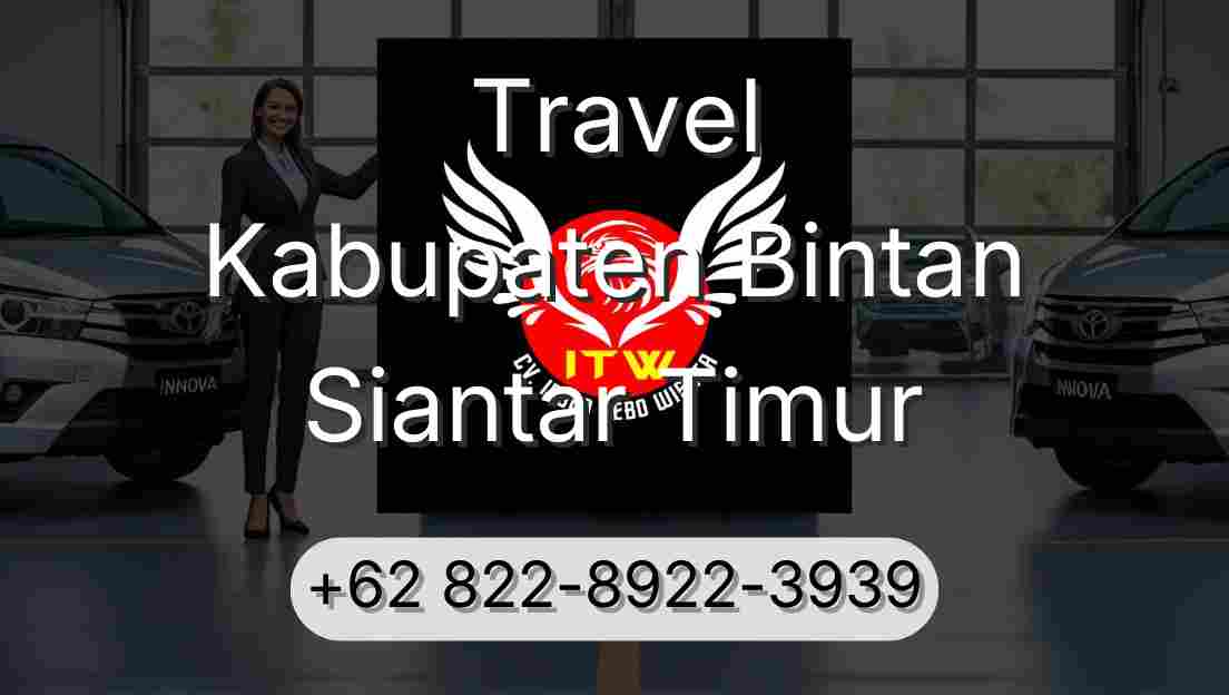 Travel Kabupaten Bintan Siantar Timur