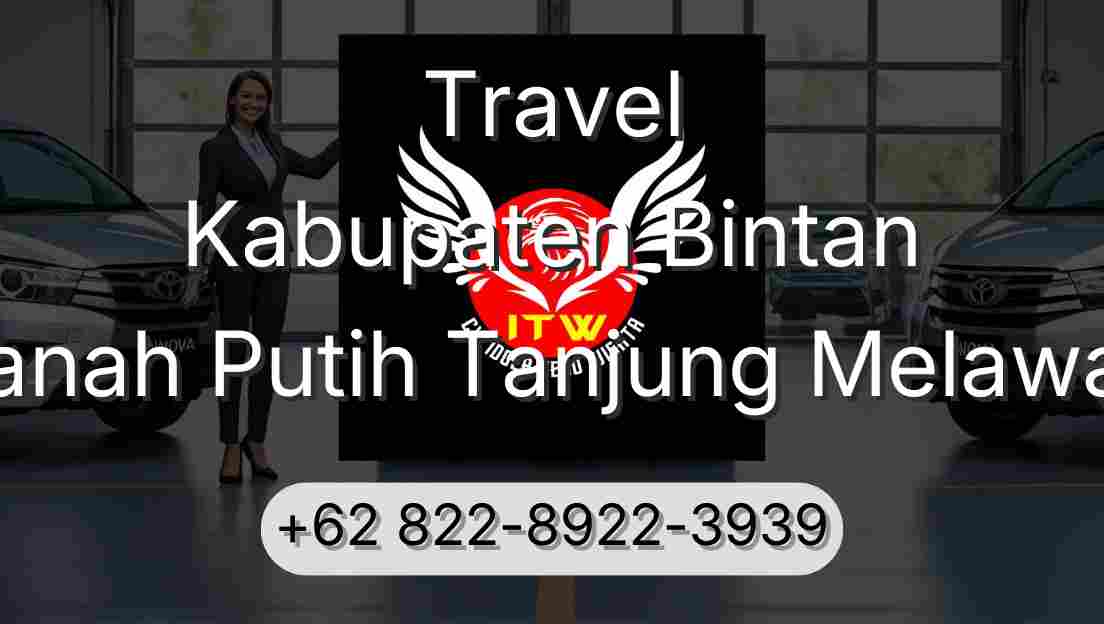 Travel Kabupaten Bintan Tanah Putih Tanjung Melawan