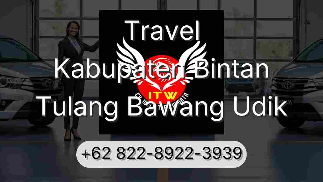 Travel Kabupaten Bintan Tulang Bawang Udik