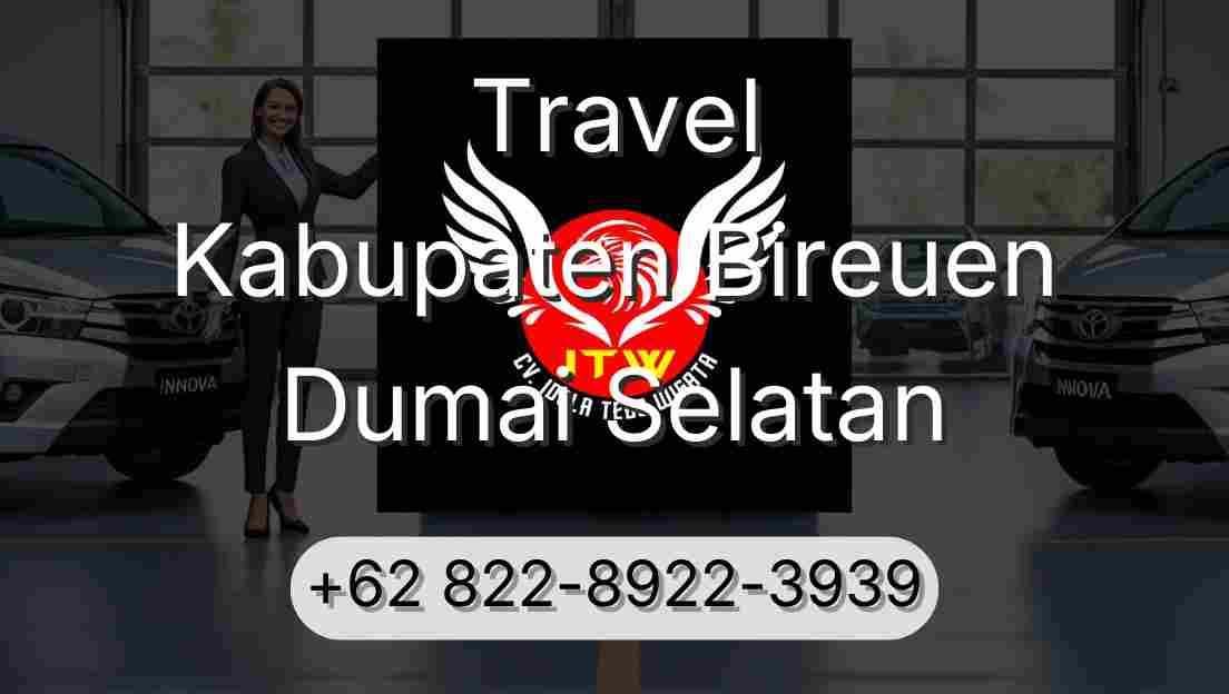 Travel Kabupaten Bireuen Dumai Selatan