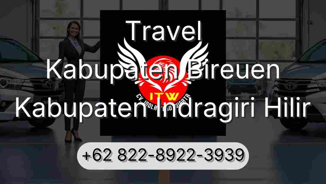 Travel Kabupaten Bireuen Kabupaten Indragiri Hilir