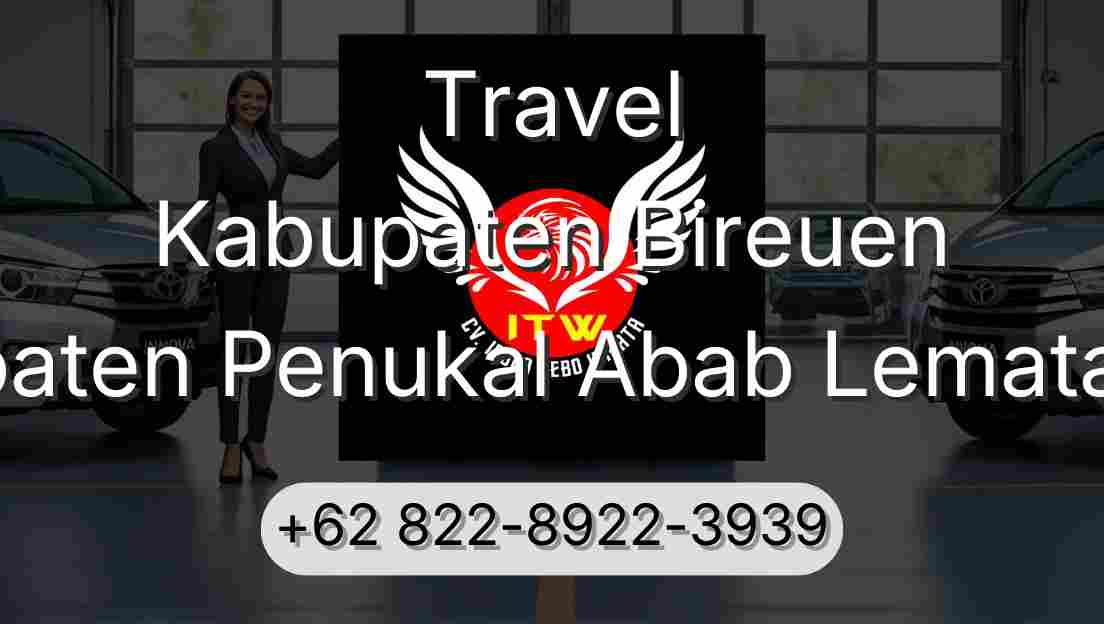 Travel Kabupaten Bireuen Kabupaten Penukal Abab Lematang Ilir