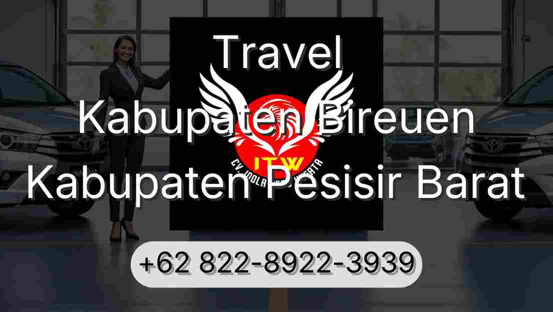 Travel Kabupaten Bireuen Kabupaten Pesisir Barat