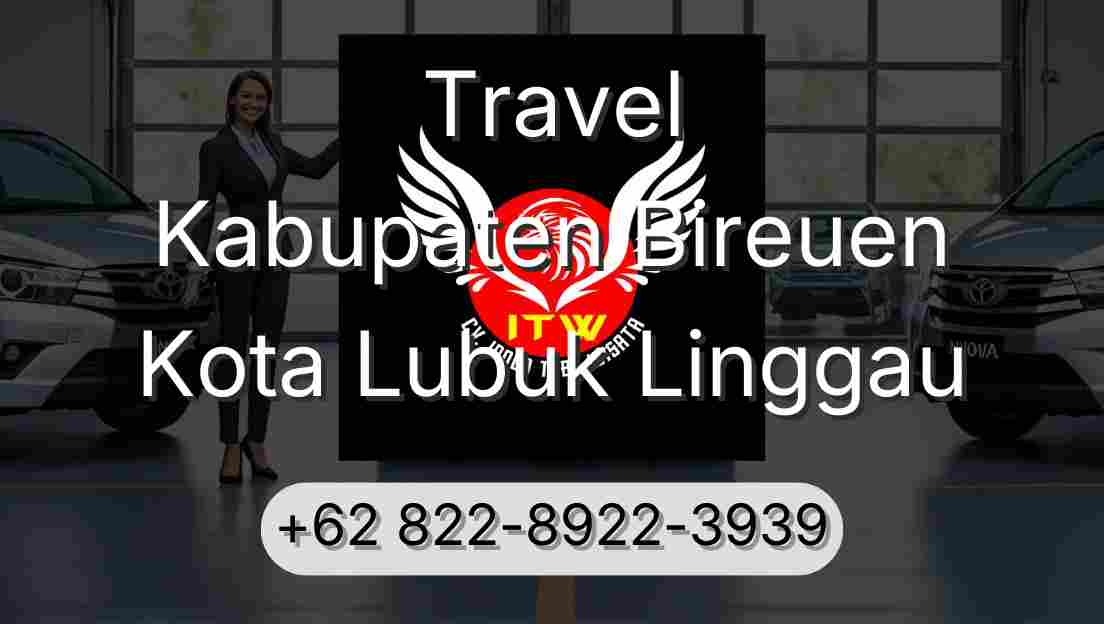 Travel Kabupaten Bireuen Kota Lubuk Linggau