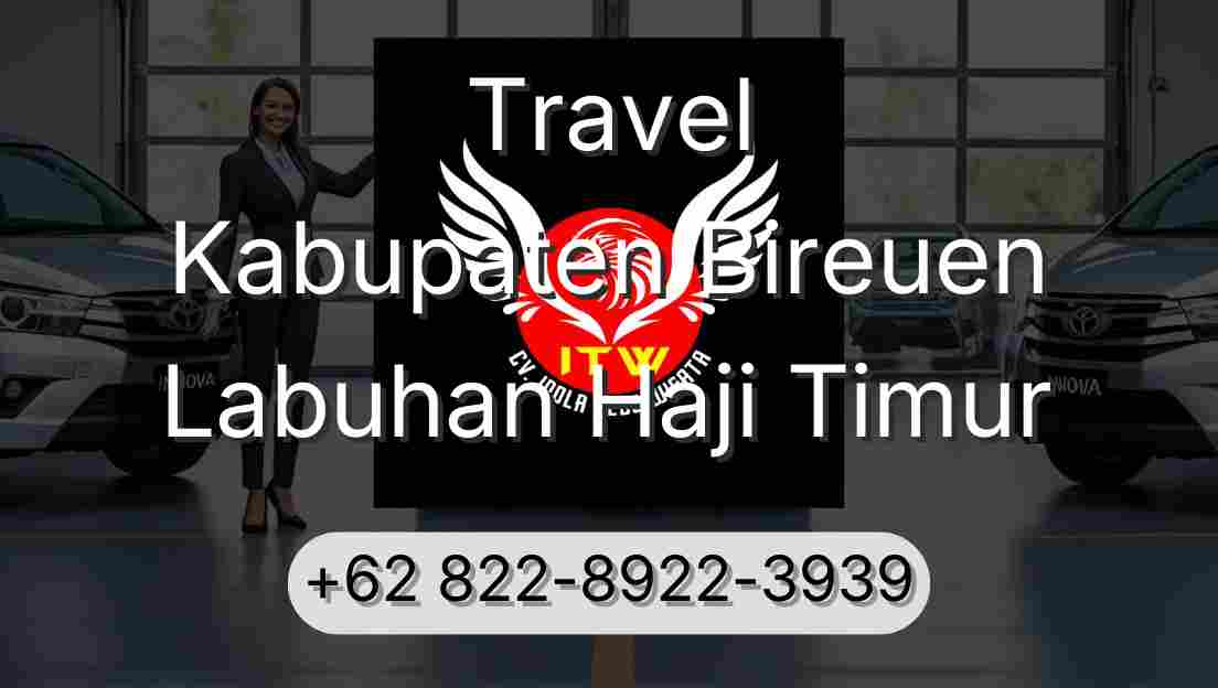 Travel Kabupaten Bireuen Labuhan Haji Timur