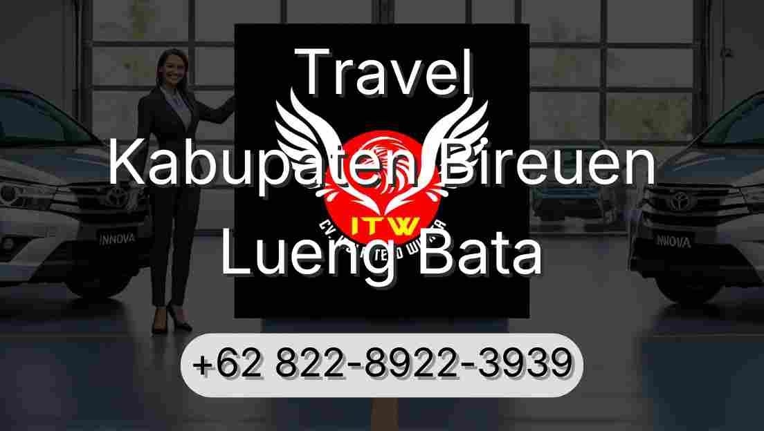 Travel Kabupaten Bireuen Lueng Bata