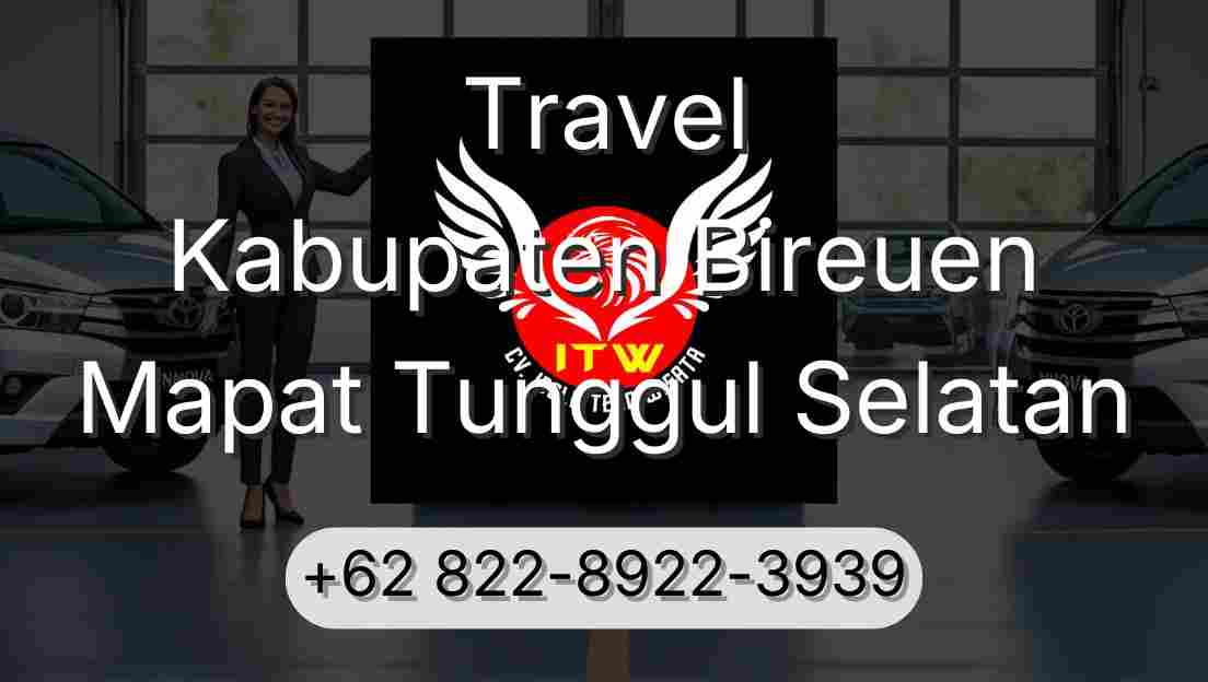 Travel Kabupaten Bireuen Mapat Tunggul Selatan