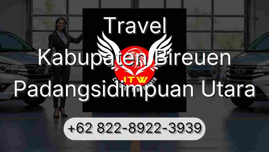 Travel Kabupaten Bireuen Padangsidimpuan Utara