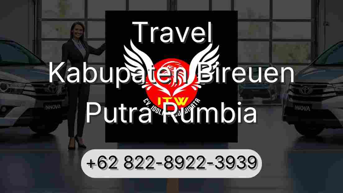 Travel Kabupaten Bireuen Putra Rumbia