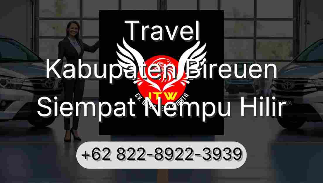 Travel Kabupaten Bireuen Siempat Nempu Hilir