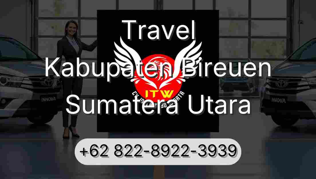 Travel Kabupaten Bireuen Sumatera Utara