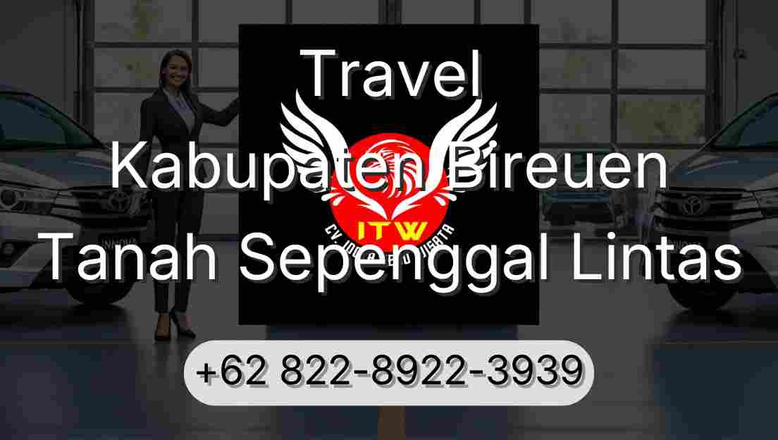 Travel Kabupaten Bireuen Tanah Sepenggal Lintas