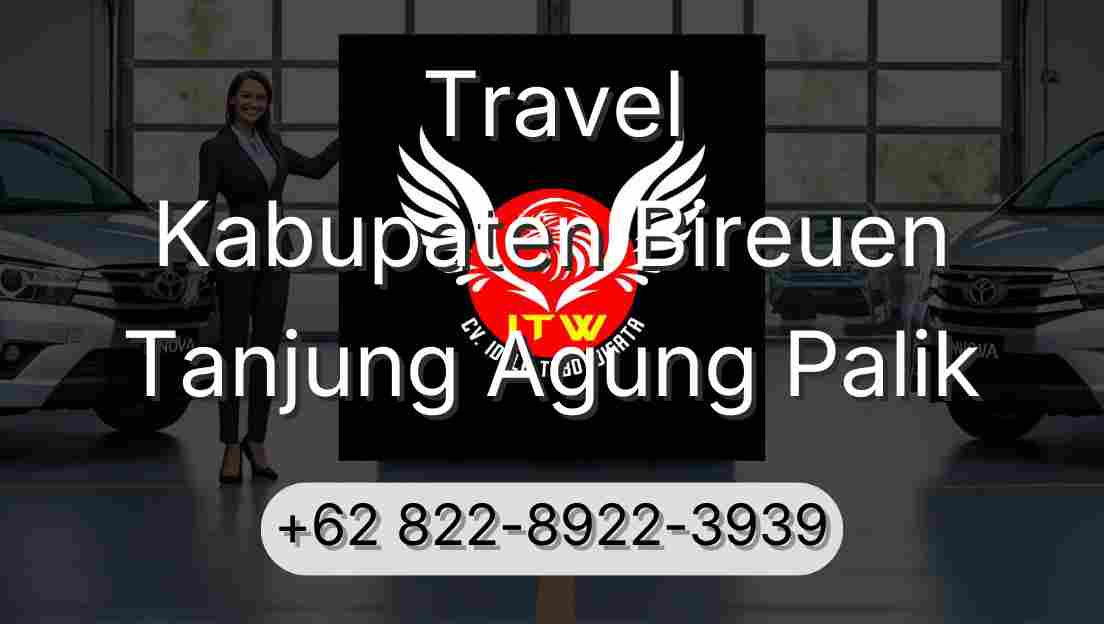 Travel Kabupaten Bireuen Tanjung Agung Palik