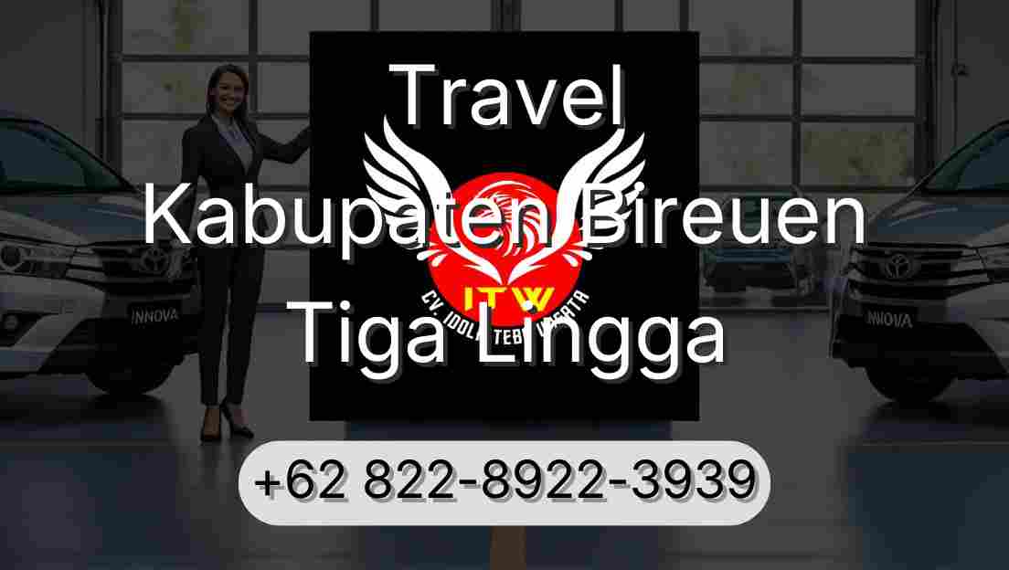 Travel Kabupaten Bireuen Tiga Lingga