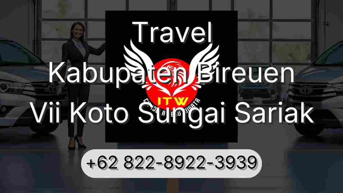 Travel Kabupaten Bireuen Vii Koto Sungai Sariak