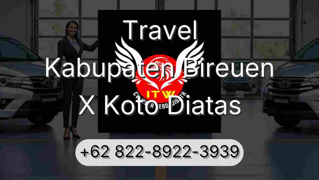 Travel Kabupaten Bireuen X Koto Diatas