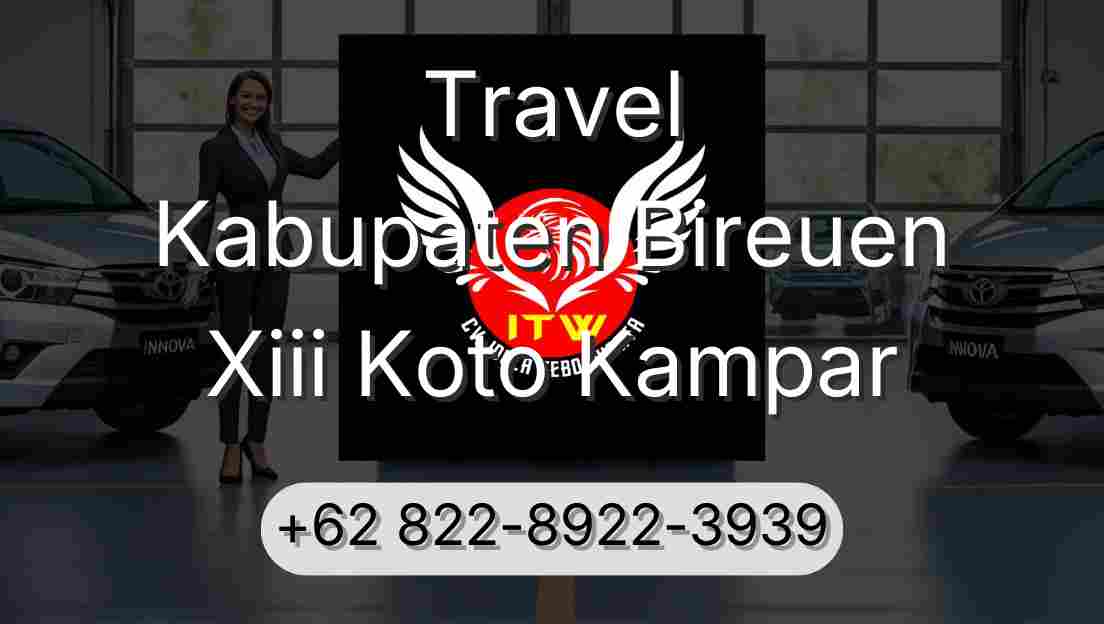 Travel Kabupaten Bireuen Xiii Koto Kampar