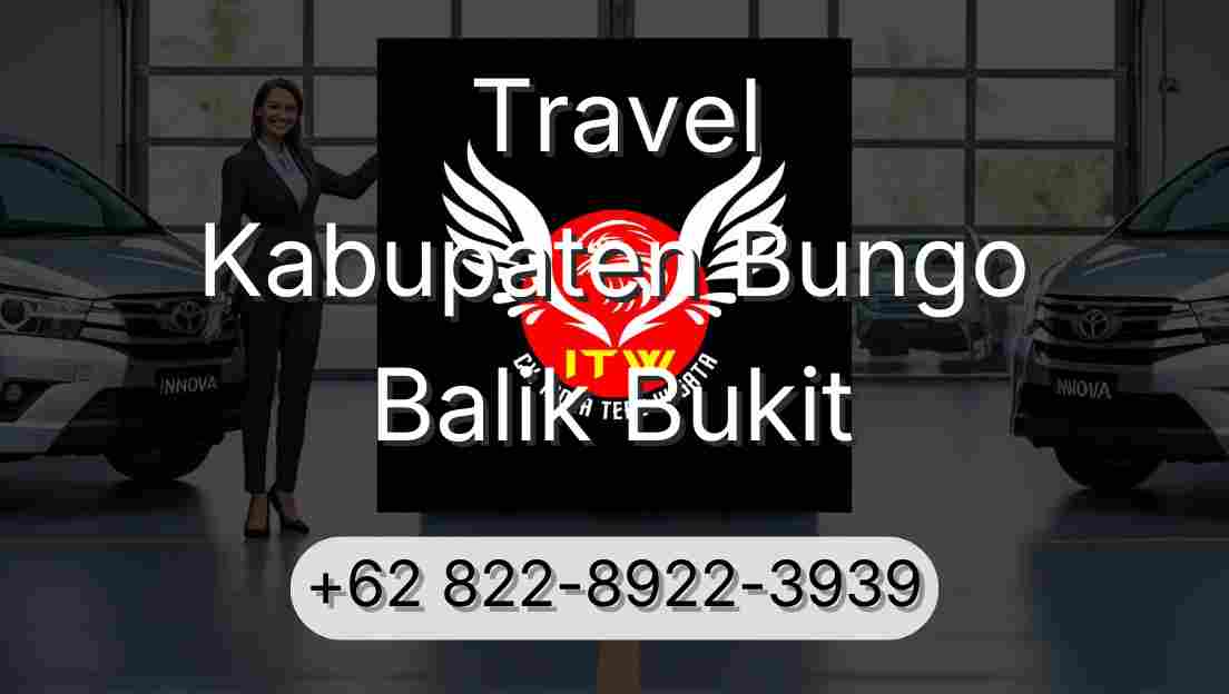 Travel Kabupaten Bungo Balik Bukit