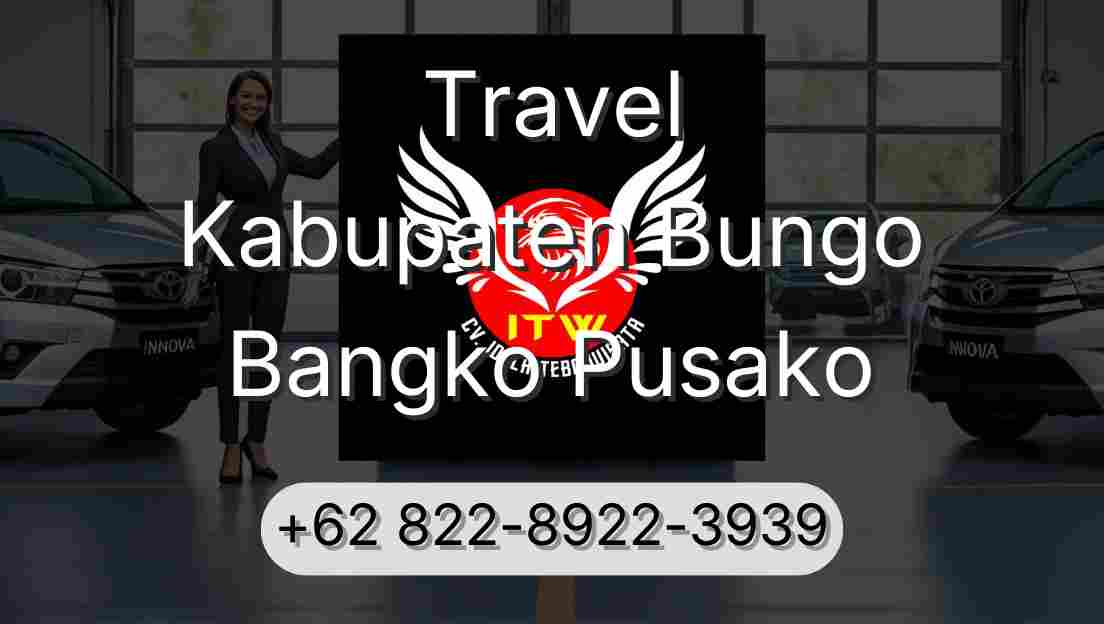 Travel Kabupaten Bungo Bangko Pusako