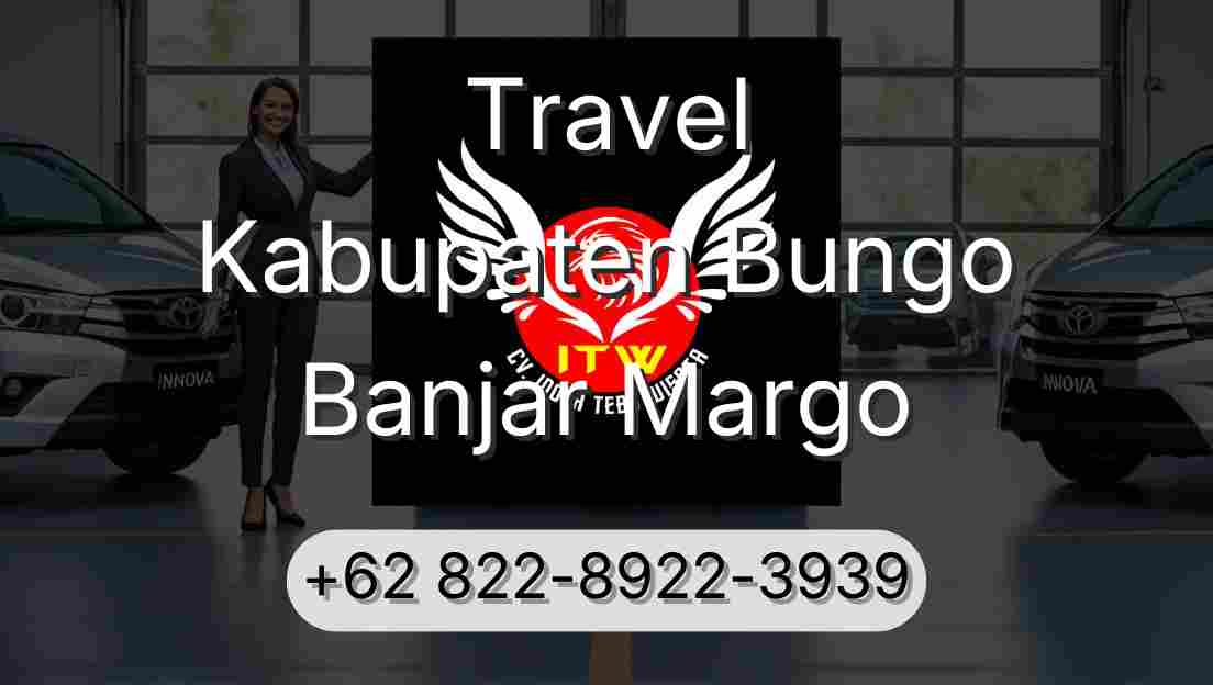 Travel Kabupaten Bungo Banjar Margo