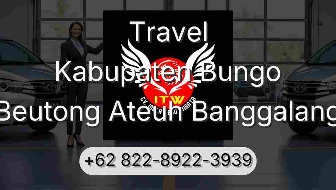 Travel Kabupaten Bungo Beutong Ateuh Banggalang