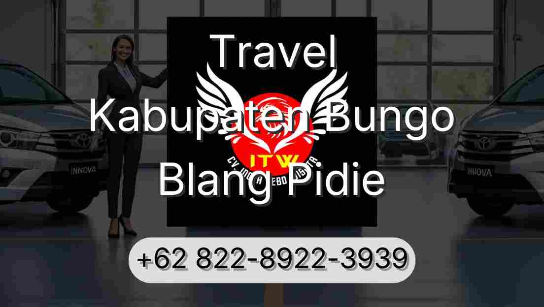 Travel Kabupaten Bungo Blang Pidie