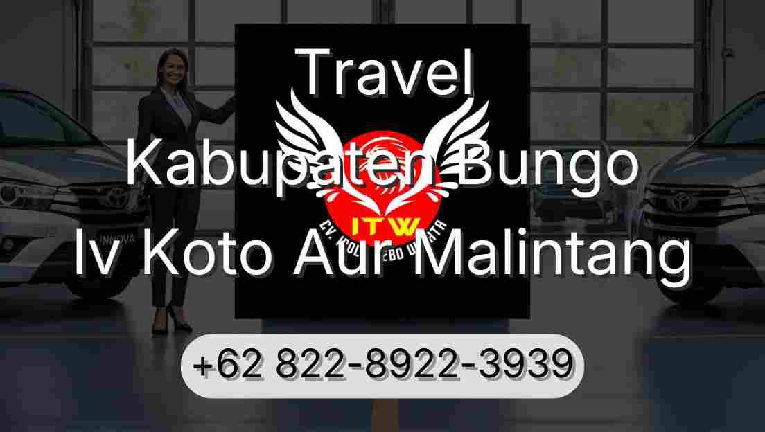 Travel Kabupaten Bungo Iv Koto Aur Malintang