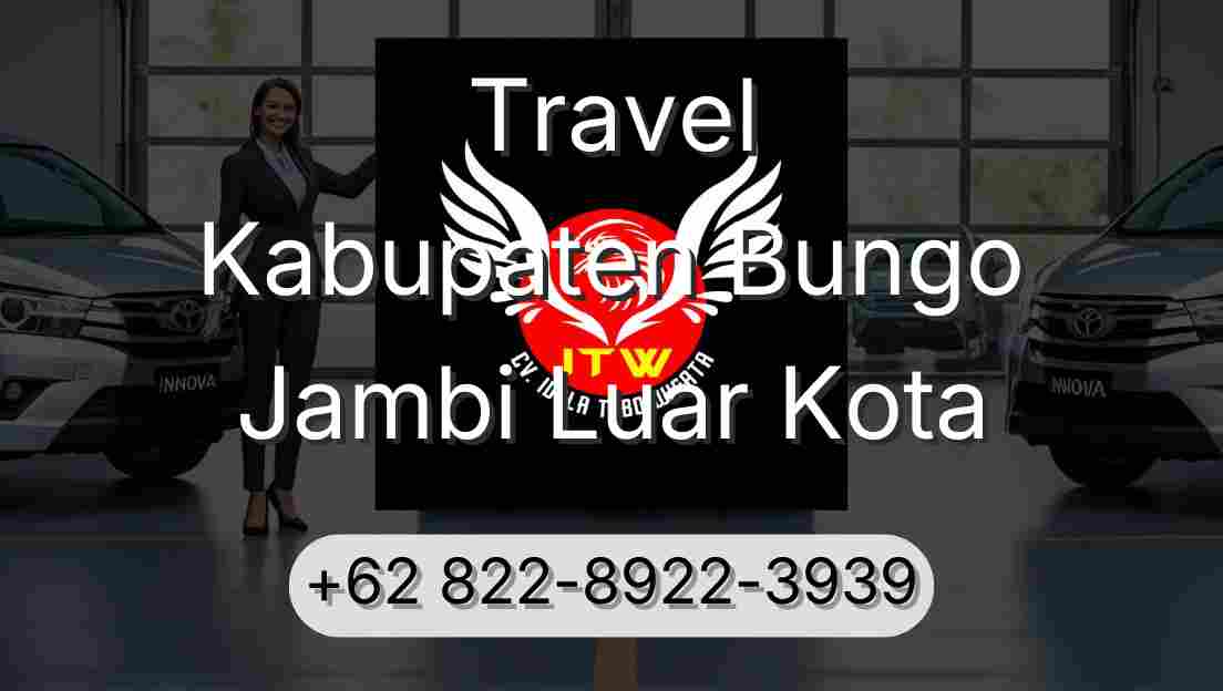 Travel Kabupaten Bungo Jambi Luar Kota