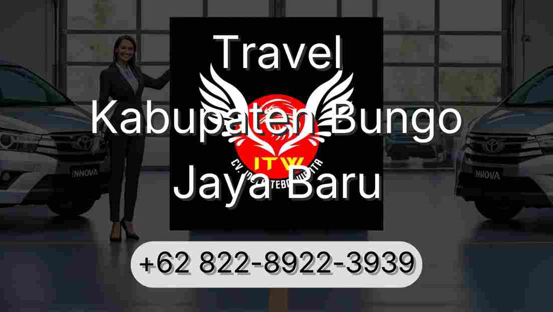 Travel Kabupaten Bungo Jaya Baru