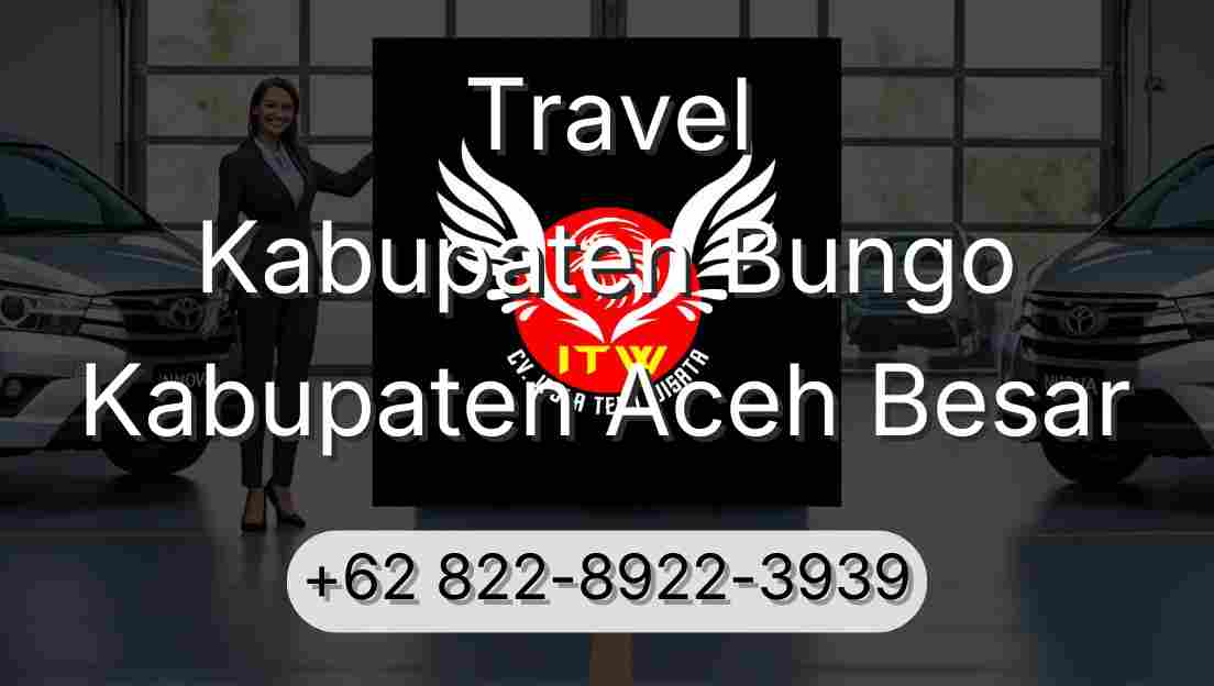 Travel Kabupaten Bungo Kabupaten Aceh Besar