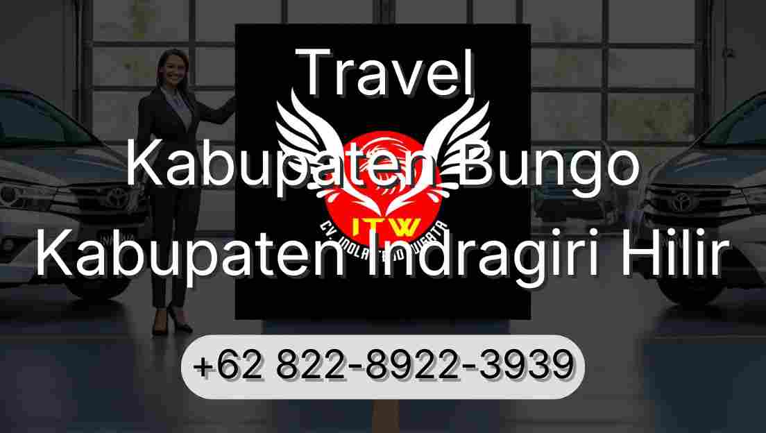 Travel Kabupaten Bungo Kabupaten Indragiri Hilir