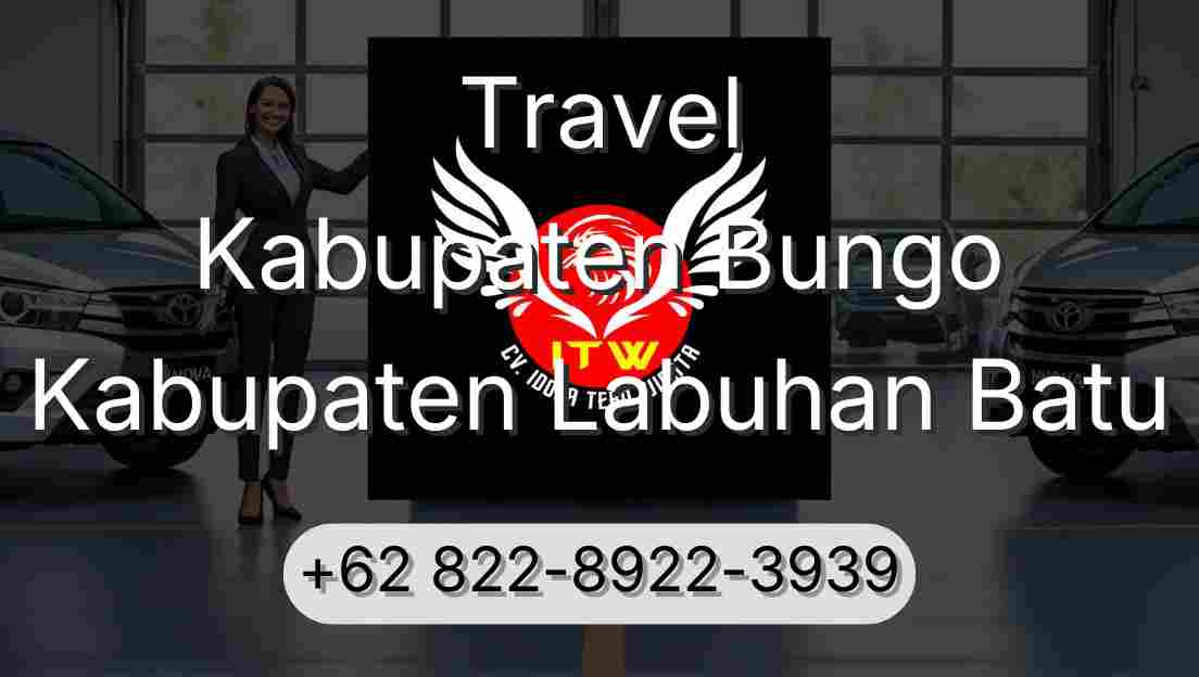 Travel Kabupaten Bungo Kabupaten Labuhan Batu