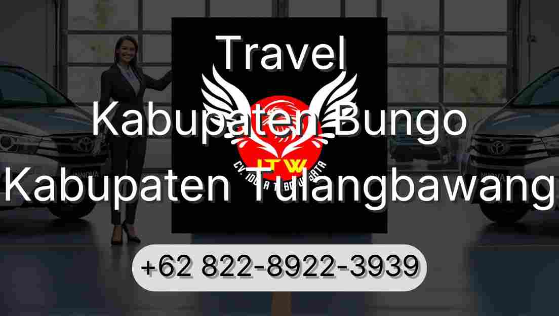 Travel Kabupaten Bungo Kabupaten Tulangbawang