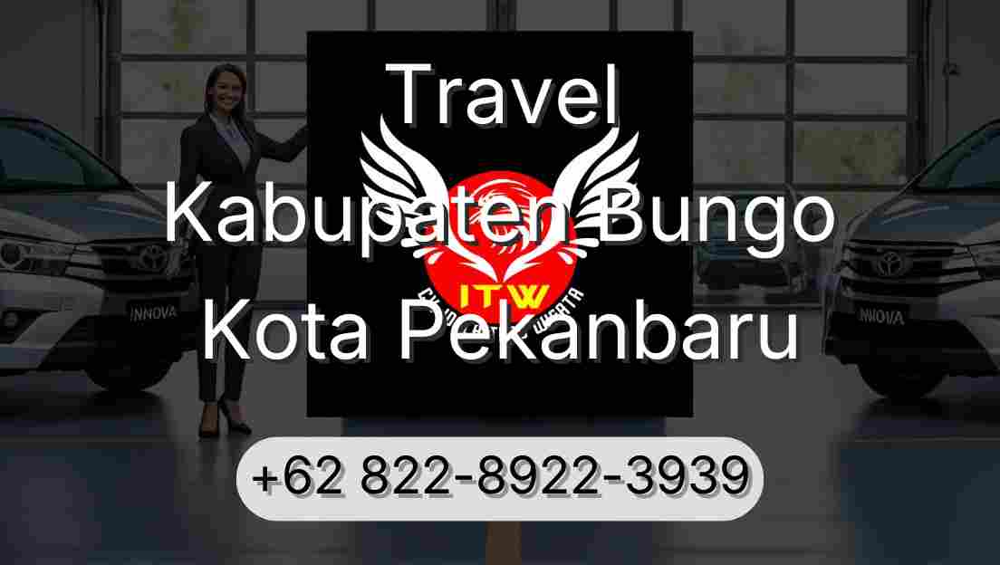 Travel Kabupaten Bungo Kota Pekanbaru