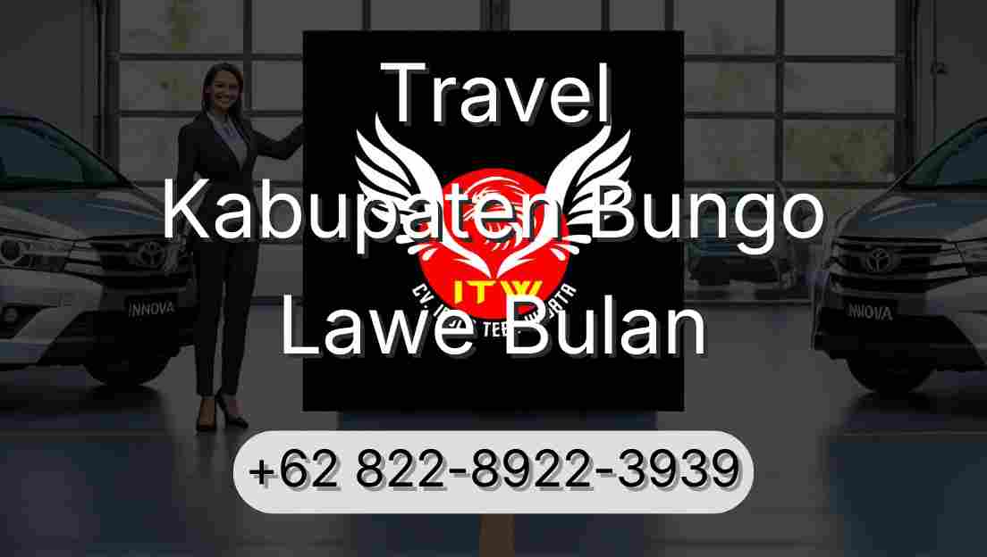 Travel Kabupaten Bungo Lawe Bulan