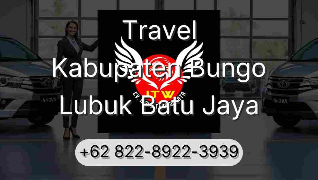 Travel Kabupaten Bungo Lubuk Batu Jaya