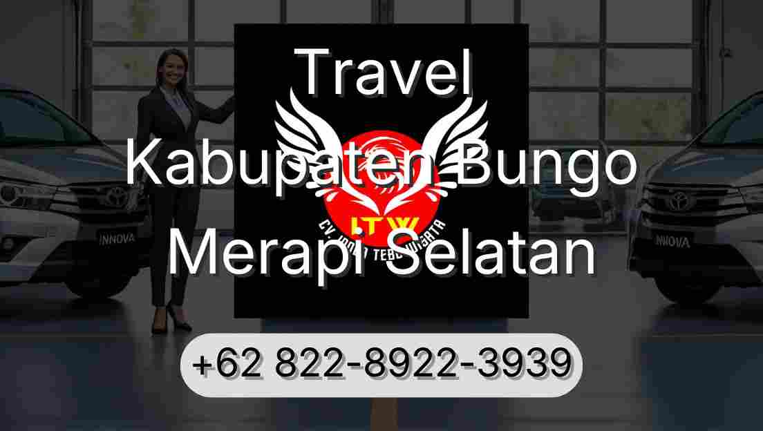 Travel Kabupaten Bungo Merapi Selatan
