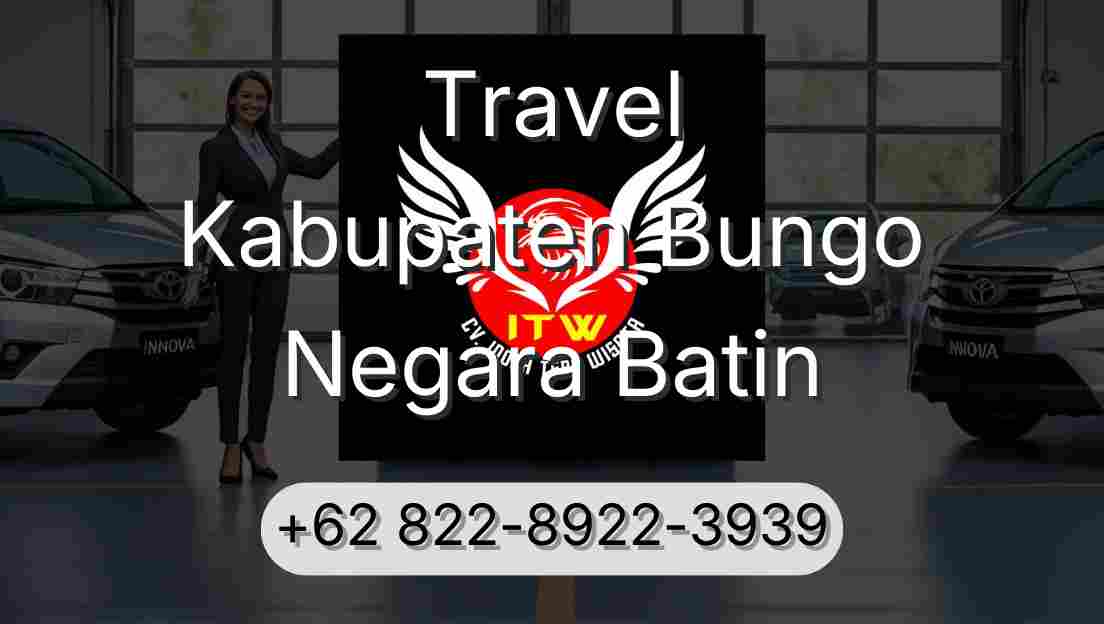 Travel Kabupaten Bungo Negara Batin