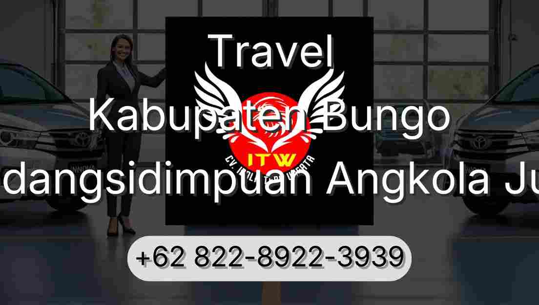 Travel Kabupaten Bungo Padangsidimpuan Angkola Julu